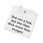 Unisex Softstyle T-shirt, Statement Tee, Funny Shirt, Pickup Line Comment T-Shirt, "More Than Oxygen", Quote Shirt - Bold PrintUnisex Softstyle T-shirt, Statement Tee, Funny Shirt, Pickup Line Comment T-Shirt, "More Than Oxygen", Quote ShirtT-ShirtUnisex Softstyle T-shirt, Statement Tee, Funny Shirt, Pickup Line Comment T-Shirt, "More Than Oxygen", Quote Shirt