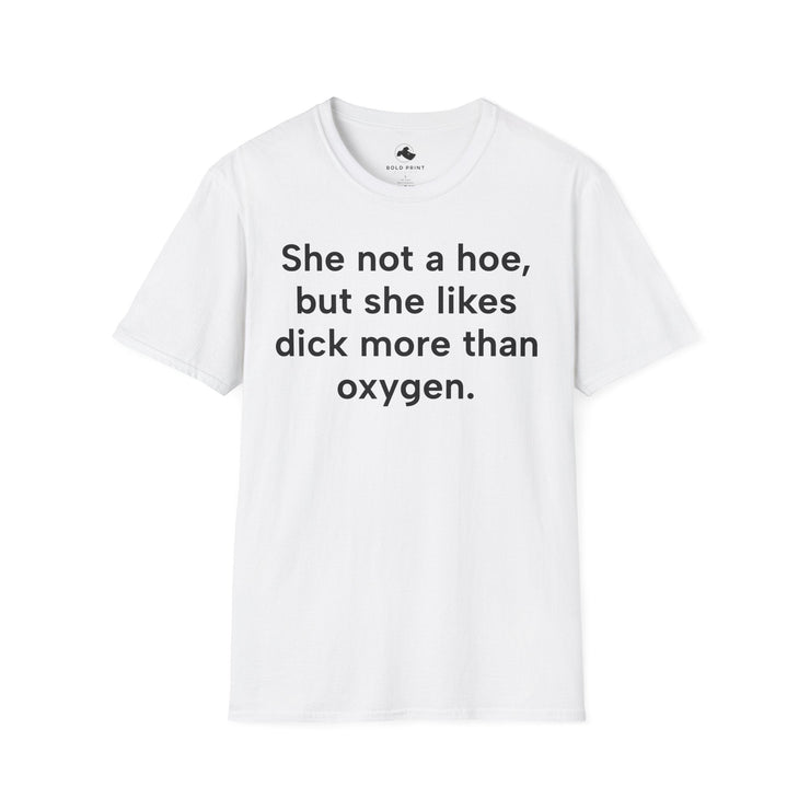 Unisex Softstyle T-shirt, Statement Tee, Funny Shirt, Pickup Line Comment T-Shirt, "More Than Oxygen", Quote Shirt - Bold PrintUnisex Softstyle T-shirt, Statement Tee, Funny Shirt, Pickup Line Comment T-Shirt, "More Than Oxygen", Quote ShirtT-ShirtUnisex Softstyle T-shirt, Statement Tee, Funny Shirt, Pickup Line Comment T-Shirt, "More Than Oxygen", Quote Shirt