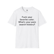 Unisex Softstyle T-shirt, Statement Tee, Funny Shirt, Pickup Line Comment T-Shirt, "Porn Search History", Quote Shirt - Bold PrintUnisex Softstyle T-shirt, Statement Tee, Funny Shirt, Pickup Line Comment T-Shirt, "Porn Search History", Quote ShirtT-ShirtUnisex Softstyle T-shirt, Statement Tee, Funny Shirt, Pickup Line Comment T-Shirt, "Porn Search History", Quote Shirt