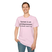Unisex Softstyle T-shirt, Statement Tee, Funny Shirt, Pickup Line Comment T-Shirt, "Semen Is An Antidepressant", Quote Shirt - Bold PrintUnisex Softstyle T-shirt, Statement Tee, Funny Shirt, Pickup Line Comment T-Shirt, "Semen Is An Antidepressant", Quote ShirtT-ShirtUnisex Softstyle T-shirt, Statement Tee, Funny Shirt, Pickup Line Comment T-Shirt, "Semen Is An Antidepressant", Quote Shirt