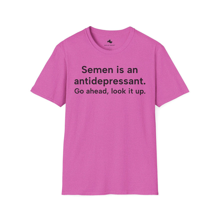 Unisex Softstyle T-shirt, Statement Tee, Funny Shirt, Pickup Line Comment T-Shirt, "Semen Is An Antidepressant", Quote Shirt - Bold PrintUnisex Softstyle T-shirt, Statement Tee, Funny Shirt, Pickup Line Comment T-Shirt, "Semen Is An Antidepressant", Quote ShirtT-ShirtUnisex Softstyle T-shirt, Statement Tee, Funny Shirt, Pickup Line Comment T-Shirt, "Semen Is An Antidepressant", Quote Shirt