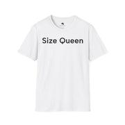 Unisex Softstyle T-shirt, Statement Tee, Funny Shirt, Pickup Line Comment T-Shirt, "Size Queen", Quote Shirt - Bold PrintUnisex Softstyle T-shirt, Statement Tee, Funny Shirt, Pickup Line Comment T-Shirt, "Size Queen", Quote ShirtT-ShirtUnisex Softstyle T-shirt, Statement Tee, Funny Shirt, Pickup Line Comment T-Shirt, "Size Queen", Quote Shirt