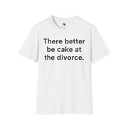 Unisex Softstyle T-shirt, Statement Tee, Funny Shirt, wedding Comment T-Shirt, "Divorce Cake", Quote Shirt - Bold PrintUnisex Softstyle T-shirt, Statement Tee, Funny Shirt, wedding Comment T-Shirt, "Divorce Cake", Quote ShirtT-ShirtUnisex Softstyle T-shirt, Statement Tee, Funny Shirt, wedding Comment T-Shirt, "Divorce Cake", Quote Shirt