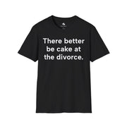 Unisex Softstyle T-shirt, Statement Tee, Funny Shirt, wedding Comment T-Shirt, "Divorce Cake", Quote Shirt - Bold PrintUnisex Softstyle T-shirt, Statement Tee, Funny Shirt, wedding Comment T-Shirt, "Divorce Cake", Quote ShirtT-ShirtUnisex Softstyle T-shirt, Statement Tee, Funny Shirt, wedding Comment T-Shirt, "Divorce Cake", Quote Shirt