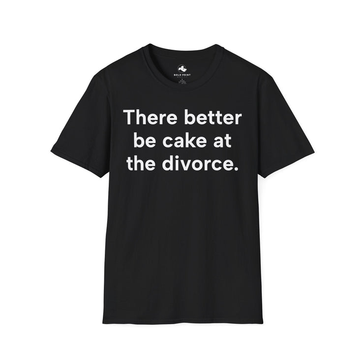 Unisex Softstyle T-shirt, Statement Tee, Funny Shirt, wedding Comment T-Shirt, "Divorce Cake", Quote Shirt - Bold PrintUnisex Softstyle T-shirt, Statement Tee, Funny Shirt, wedding Comment T-Shirt, "Divorce Cake", Quote ShirtT-ShirtUnisex Softstyle T-shirt, Statement Tee, Funny Shirt, wedding Comment T-Shirt, "Divorce Cake", Quote Shirt